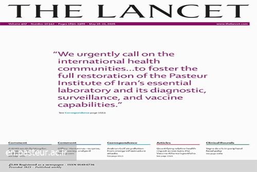 The Lancet: Damage to the Pasteur Institute of Iran: A Serious Threat to Regional Health Security